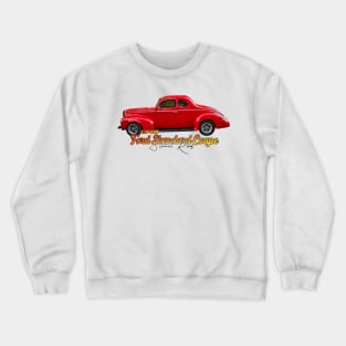 1940 Ford Standard Coupe Street Rod Crewneck Sweatshirt